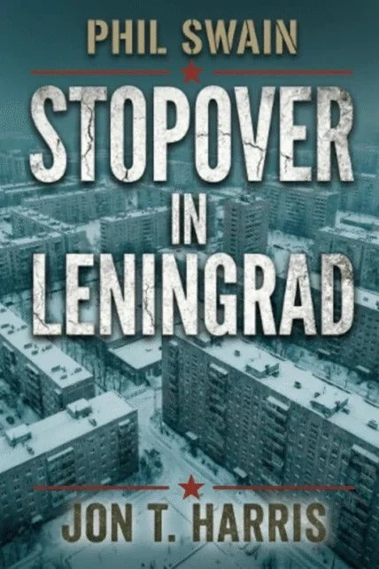 Phil Swain: Book 3 Stopover at Leningrad Signed by author