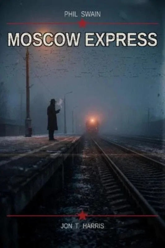 Phil Swain, Book 4, Moscow Express Signed by author
