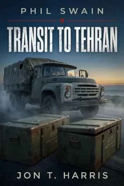 Phil Swain: Book 2 Transit to Tehran Signed by author
